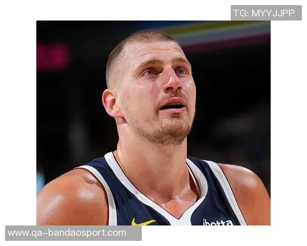 约基奇创造历史8次30分命中率超85仅次于张伯伦距离再近4场